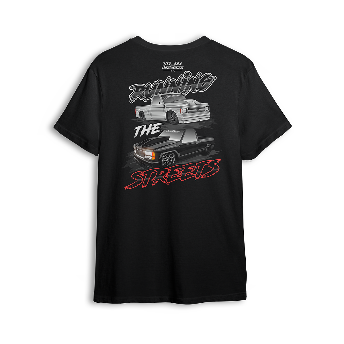 T-shirt featuring a slammed silver C10 and murdered-out OBS truck in a bold drag-ready layout with burnout marks and street-style font. The Running the Streets t-shirt captures boosted attitude, full-send energy, and late-night racing vibes.