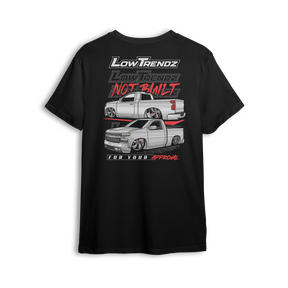T-shirt featuring a slammed Silverado with razor-sharp detail, clean stance, and bold wheels. The Not Built For Your Approval t-shirt delivers unapologetic style and street attitude for those who build to dominate, not to please.